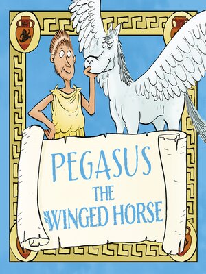 cover image of Pegasus, the Winged Horse